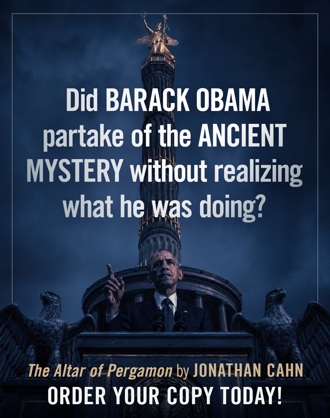 Did Barack Obama partake of the ancient mystery